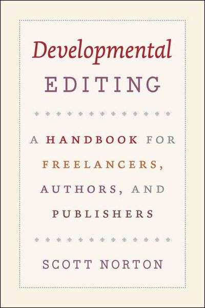 Produktbild: Norton, S: Developmental Editing - A Handbook for Freelancer