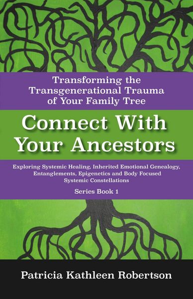 Produktbild: Connect With Your Ancestors: Transforming the Transgenerational Trauma of Your Family Tree