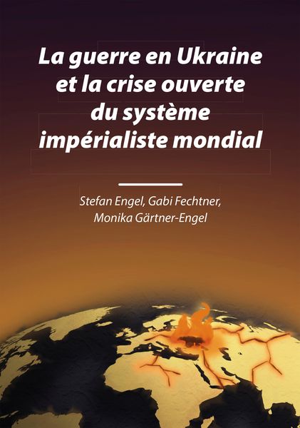 Produktbild: La guerre en Ukraine et la crise ouverte du syst&egrave;me imp&eacute;rialiste mondial