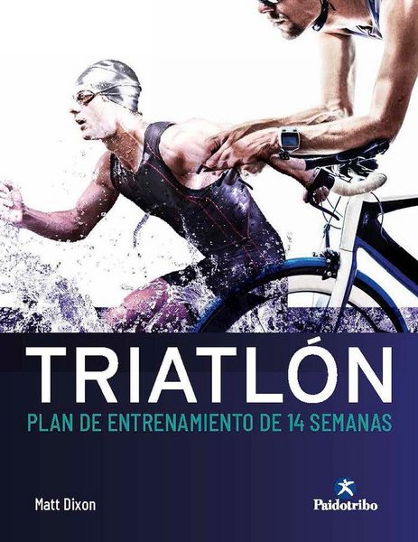 Produktbild: Triatl&oacute;n : plan de entrenamiento de 14 semanas