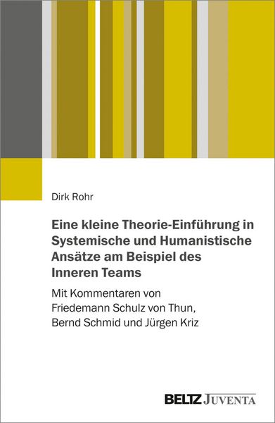 Produktbild: Eine kleine Theorie-Einf&uuml;hrung in Systemische und Humanistische Ans&auml;tze am Beispiel des Inneren Teams