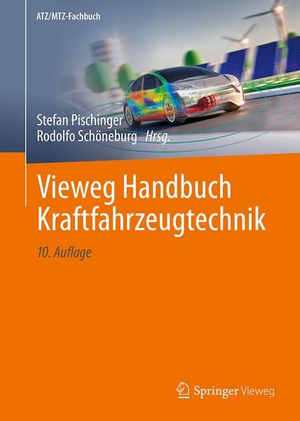 Vieweg Handbuch Kraftfahrzeugtechnik, Gebundene Ausgabe von , Springer Fachmedien Wiesbaden GmbH, 978-3-658-51307-8