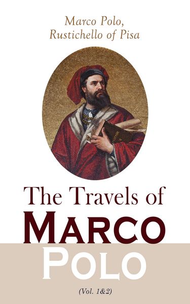 Produktbild: The Travels of Marco Polo (Vol. 1&2)