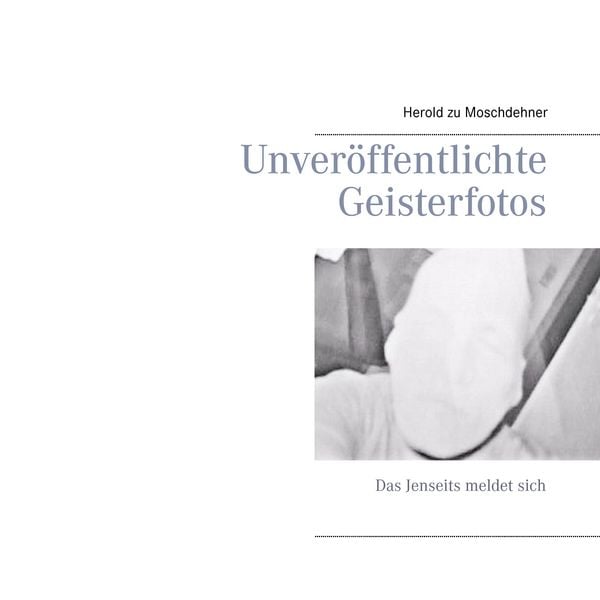 Produktbild: Unver&ouml;ffentlichte Geisterfotos