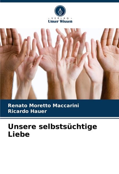 Produktbild: Unsere selbsts&uuml;chtige Liebe