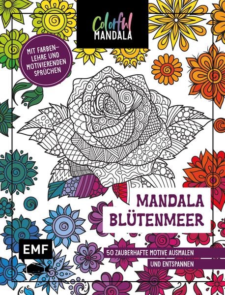 Colorful Mandala – Mandala – Blütenmeer, Taschenbuch von , Edition Michael Fischer / EMF Verlag, 9783745909333
