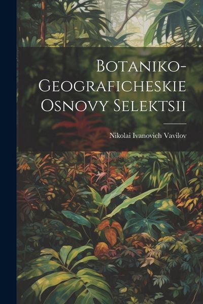 Produktbild: Botaniko-geograficheskie osnovy selektsii
