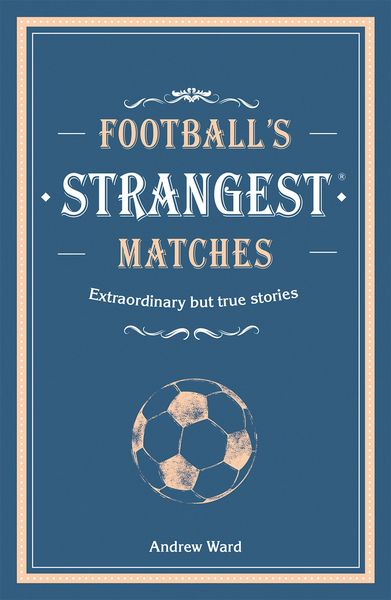Produktbild: Football's Strangest Matches