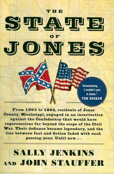Produktbild: The State of Jones: The Small Southern County That Seceded from the Confederacy