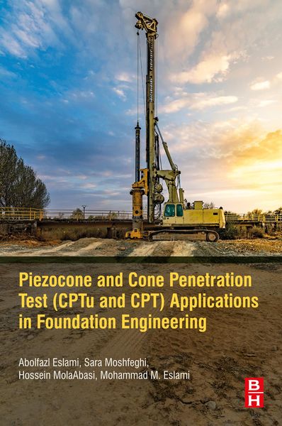 Produktbild: Piezocone and Cone Penetration Test (CPTu and CPT) Applications in Foundation Engineering