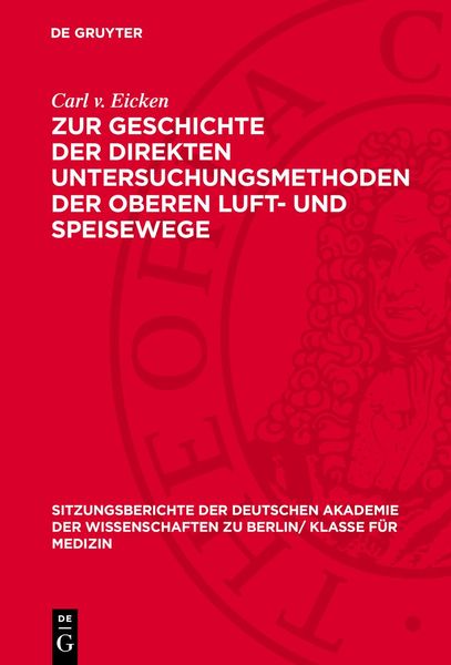 Produktbild: Zur Geschichte der direkten Untersuchungsmethoden der oberen Luft- und Speisewege