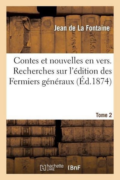 Produktbild: Contes et nouvelles en vers. Recherches sur l'&eacute;dition des Fermiers g&eacute;n&eacute;raux. Tome 2