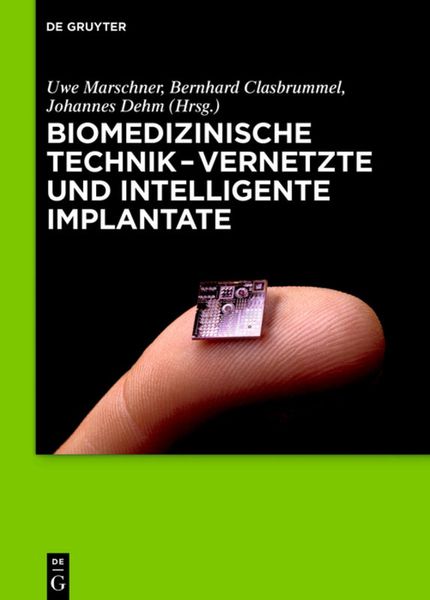 Produktbild: Biomedizinische Technik - Vernetzte und intelligente Implantate