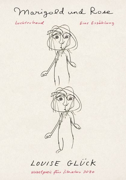 Marigold und Rose, Gebundene Ausgabe von Louise Glück, Luchterhand, 978-3-630-87769-3