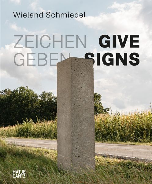 Produktbild: Wieland Schmiedel. Zeichen geben / Give Signs