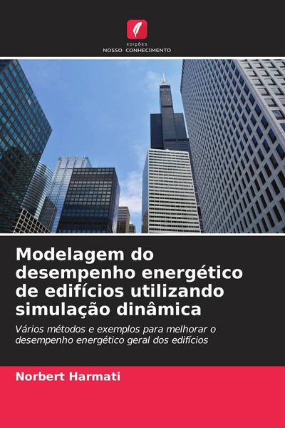 Produktbild: Modelagem do desempenho energ&eacute;tico de edif&iacute;cios utilizando simula&ccedil;&atilde;o din&acirc;mica