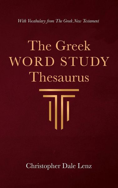 Produktbild: The Greek Word Study Thesaurus