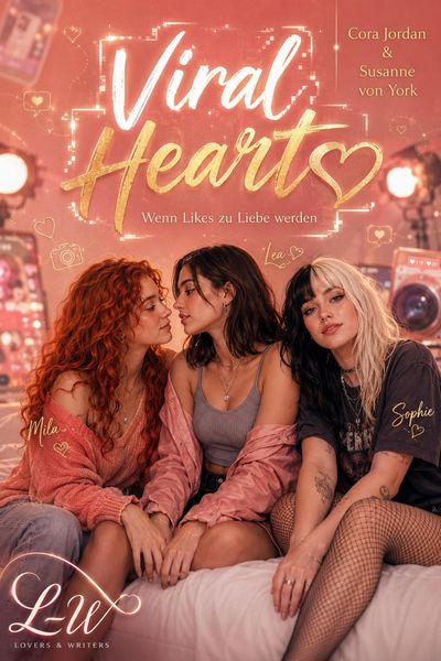 Produktbild: Viral Hearts - Wenn Likes zu Liebe werden