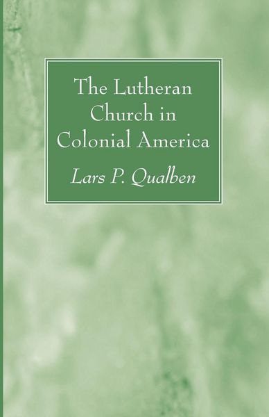 Produktbild: The Lutheran Church in Colonial America