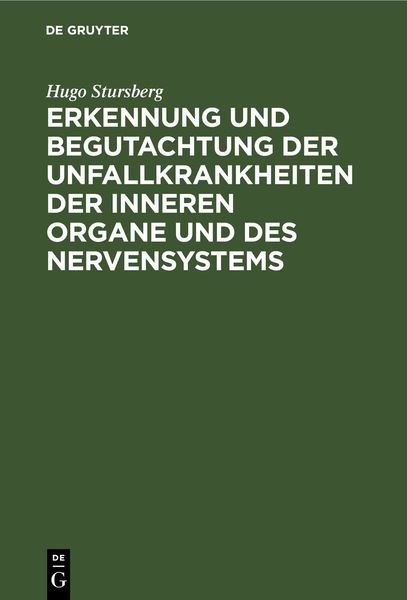 Produktbild: Erkennung und Begutachtung der Unfallkrankheiten der inneren Organe und des Nervensystems