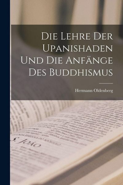 Produktbild: Die Lehre der Upanishaden und die Anf&auml;nge des Buddhismus