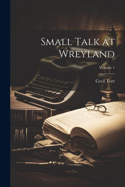 Produktbild: Small Talk at Wreyland; Volume 1