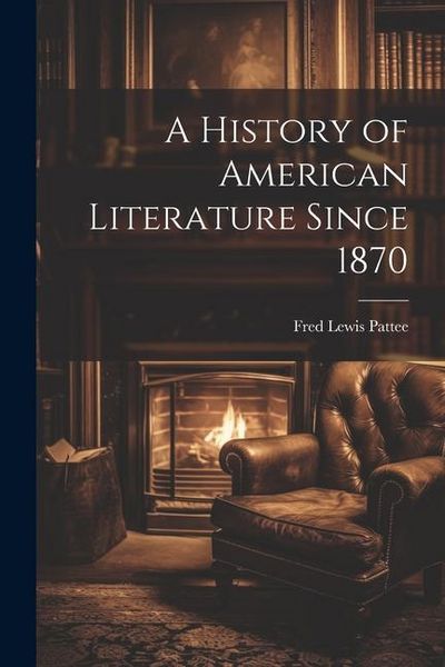 Produktbild: A History of American Literature Since 1870