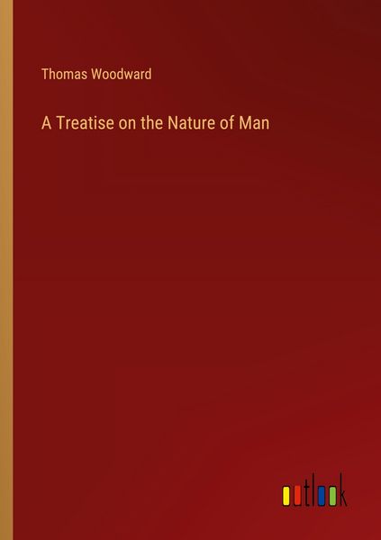 Produktbild: A Treatise on the Nature of Man