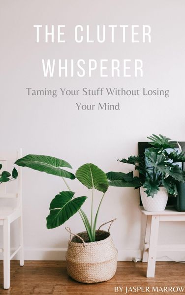 Produktbild: The Clutter Whisperer: Taming Your Stuff Without Losing Your Mind
