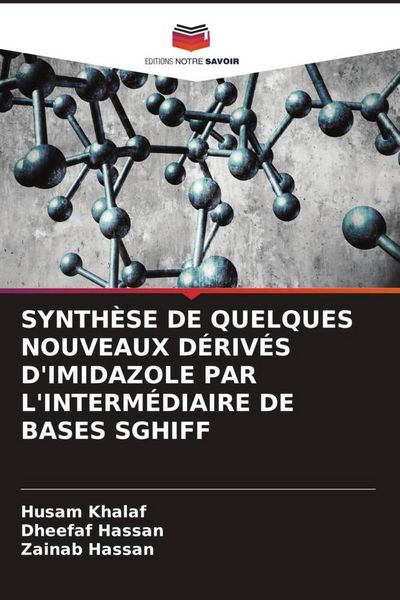 Produktbild: Synth&egrave;se De Quelques Nouveaux D&eacute;riv&eacute;s D'imidazole Par L'interm&eacute;diaire De Bases Sghiff
