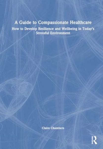 Produktbild: A Guide to Compassionate Healthcare