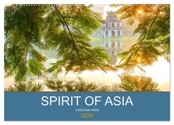 Spirit of Asia (Wandkalender 2026 DIN A2 quer), CALVENDO Monatskalender