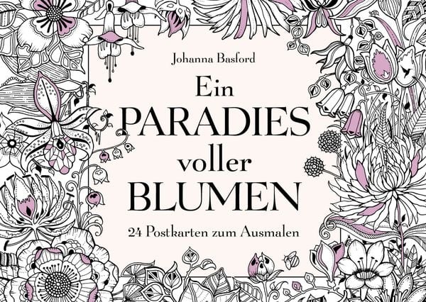Ein Paradies voller Blumen, Buch von Johanna Basford, Mvg, 978-3-7474-0048-7