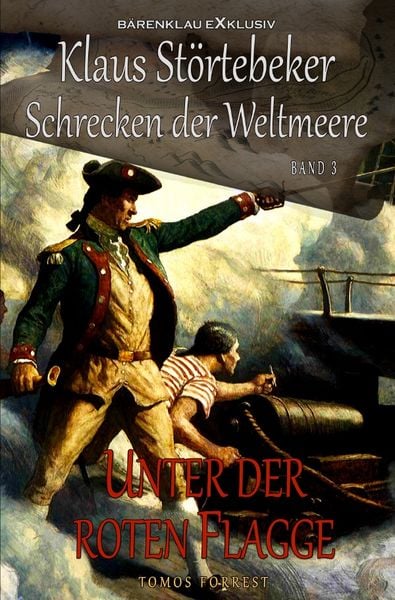 Produktbild: Klaus St&ouml;rtebeker &ndash; Der Schrecken der Weltmeere Band 3: Unter der roten Flagge