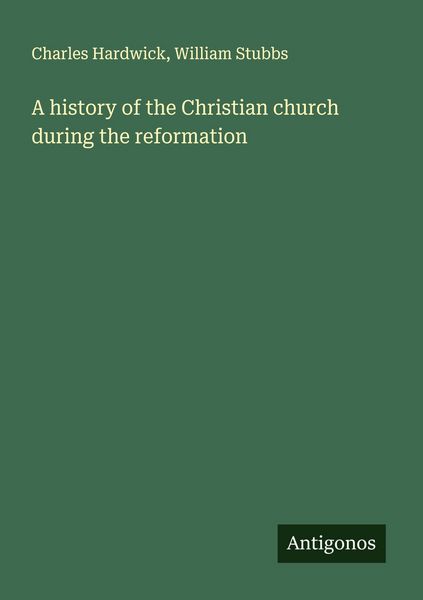 Produktbild: A history of the Christian church during the reformation