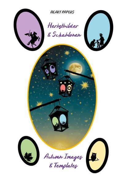 Herbstbilder & Schablonen für Laternen, Fensterbilder und Windlichter mit Bildmotiven zu St. Martin, Herbstblättern, Waldtieren und Sternen - Autumn