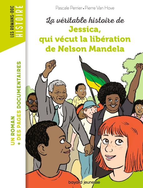 Produktbild: La v&eacute;ritable histoire de Jessica, qui v&eacute;cut la lib&eacute;ration de Nelson Mandela