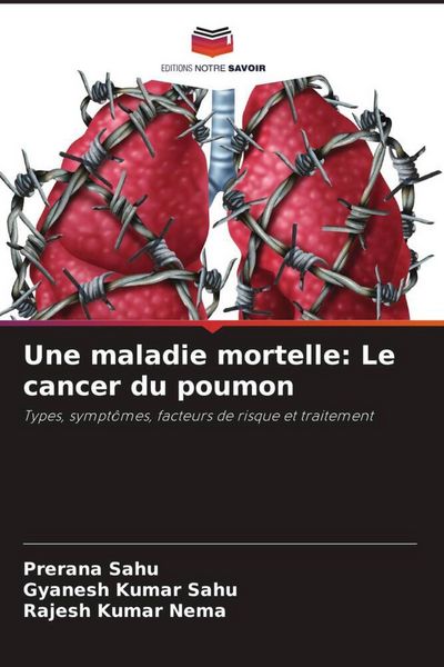 Produktbild: Une maladie mortelle: Le cancer du poumon