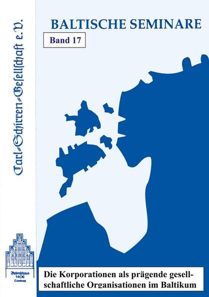 Produktbild: Die Korporationen als pr&auml;gende gesellschaftliche Organisation im Baltikum