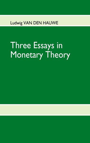 Produktbild: Three Essays in Monetary Theory