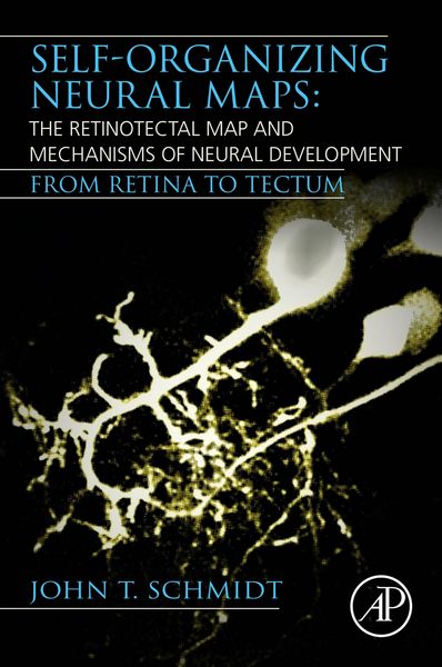 Produktbild: Self-organizing Neural Maps: The Retinotectal Map and Mechanisms of Neural Development
