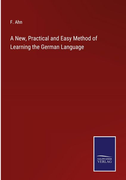 Produktbild: A New, Practical and Easy Method of Learning the German Language