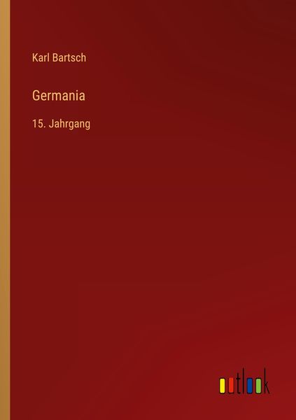 Germania, Taschenbuch von Karl Bartsch, Outlook, 9783368020880