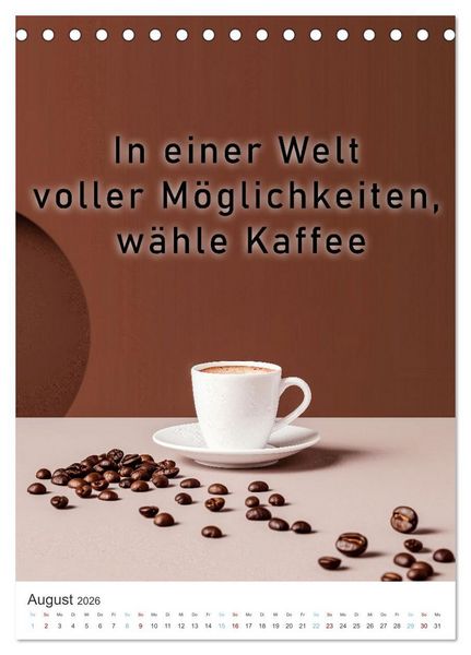 Produktbild: Kaffeegenuss f&uuml;r die Seele (Tischkalender 2026 DIN A5 hoch), CALVENDO Monatskalender