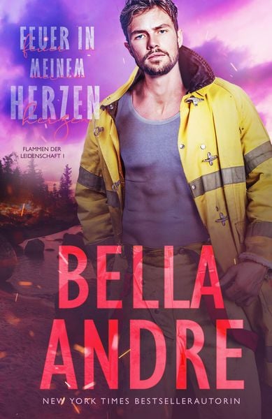 Produktbild: Feuer in meinem Herzen (Flammen der Leidenschaft 1)