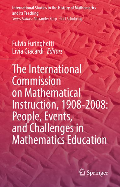 Produktbild: The International Commission on Mathematical Instruction, 1908-2008: People, Events, and Challenges in Mathematics Education