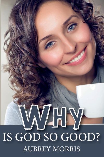 Produktbild: Why is God So Good?