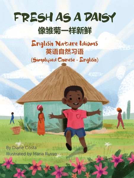 Produktbild: Fresh as a Daisy - English Nature Idioms (Simplified Chinese-English)
