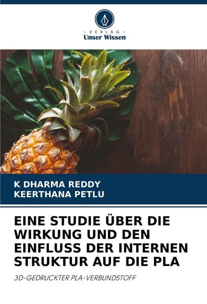 Eine Studie über die Wirkung und den Einfluss der Internen Struktur Auf die Pla, Taschenbuch von K. Dharma Reddy , Keerthana Petlu, Verlag Unser
