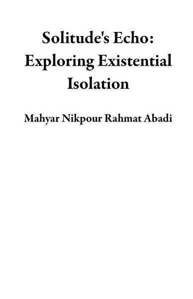 Produktbild: Solitude's Echo: Exploring Existential Isolation
